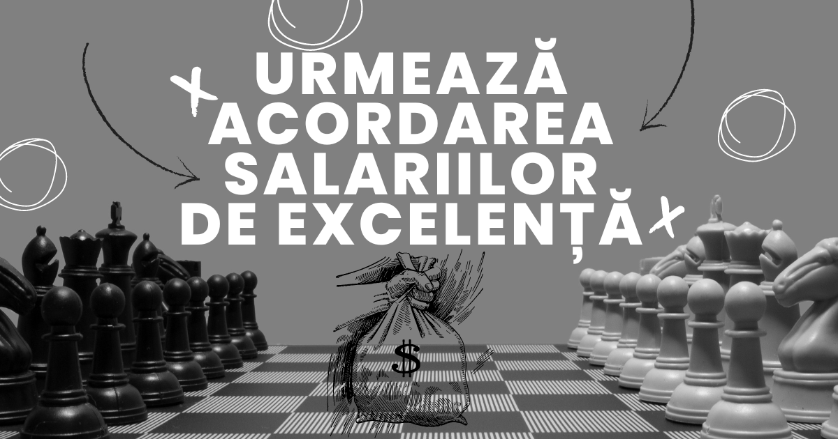 Se acordă salariile de excelență pe sem. II al anului 2024