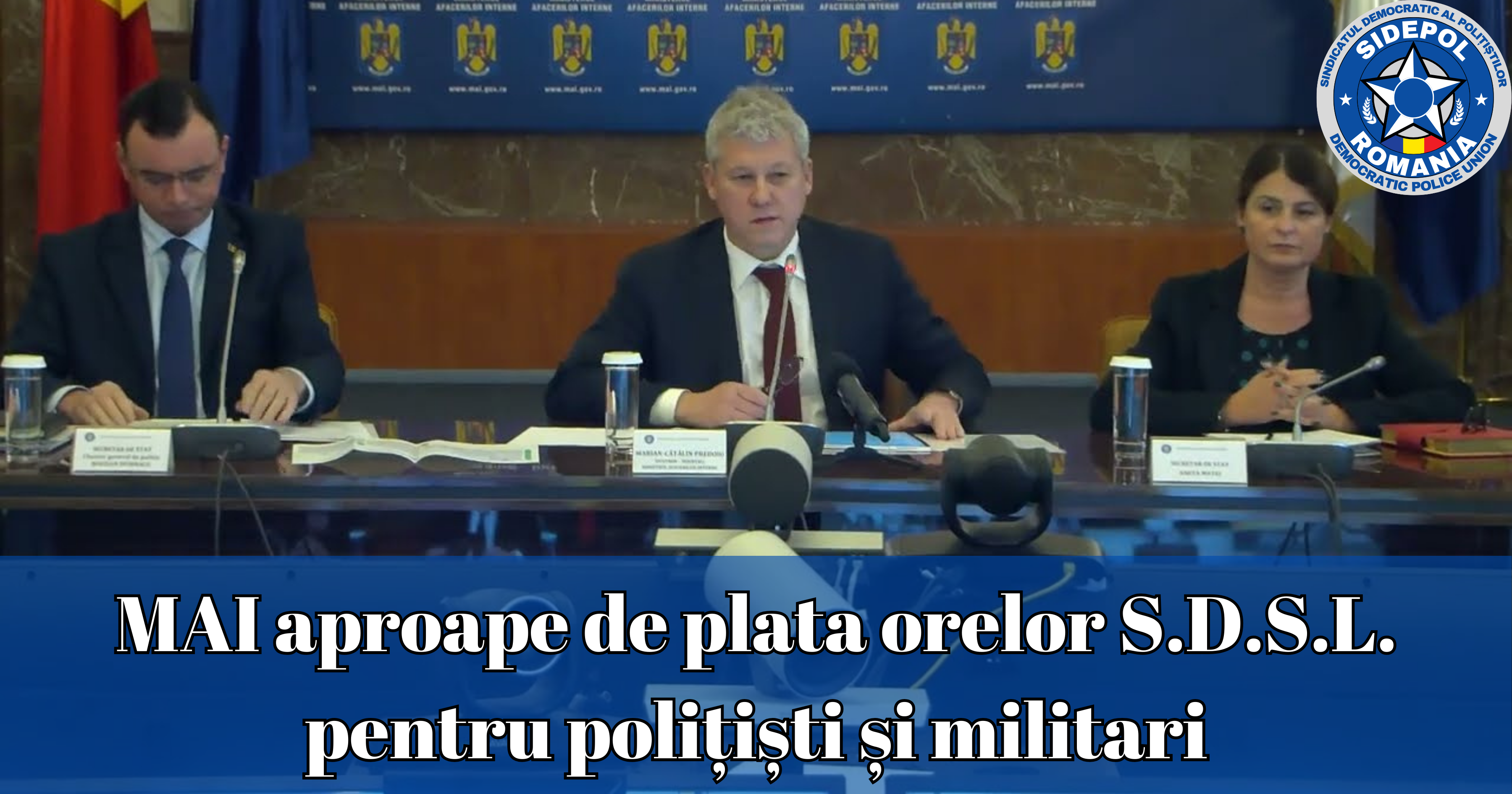 Ședință azi la M.A.I. cu privire la plata S.D.S.L.